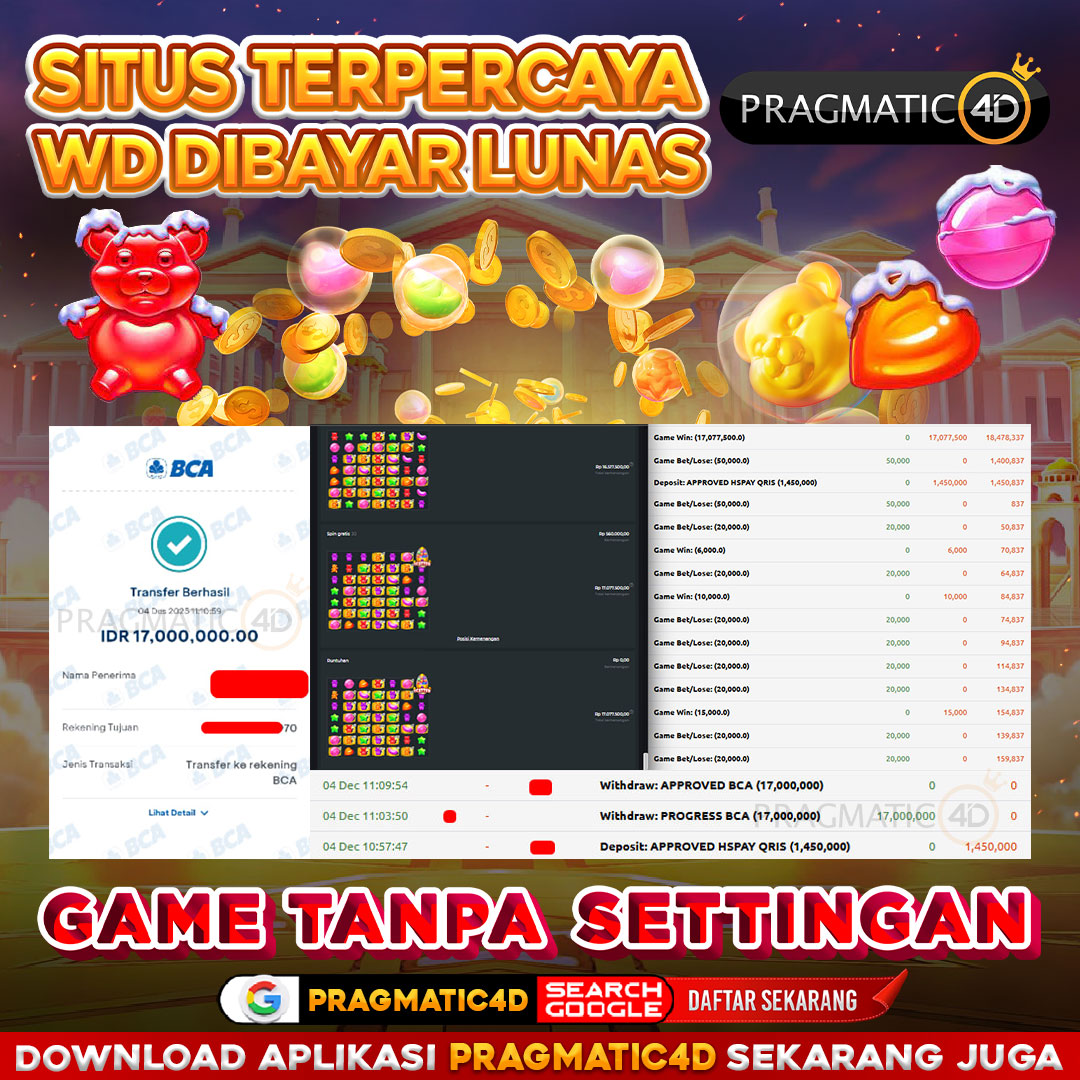 BUKTI KEMENANGAN MEMBER 04 DESEMBER 2025 DI PRAGMATIC4D 17 JUTA